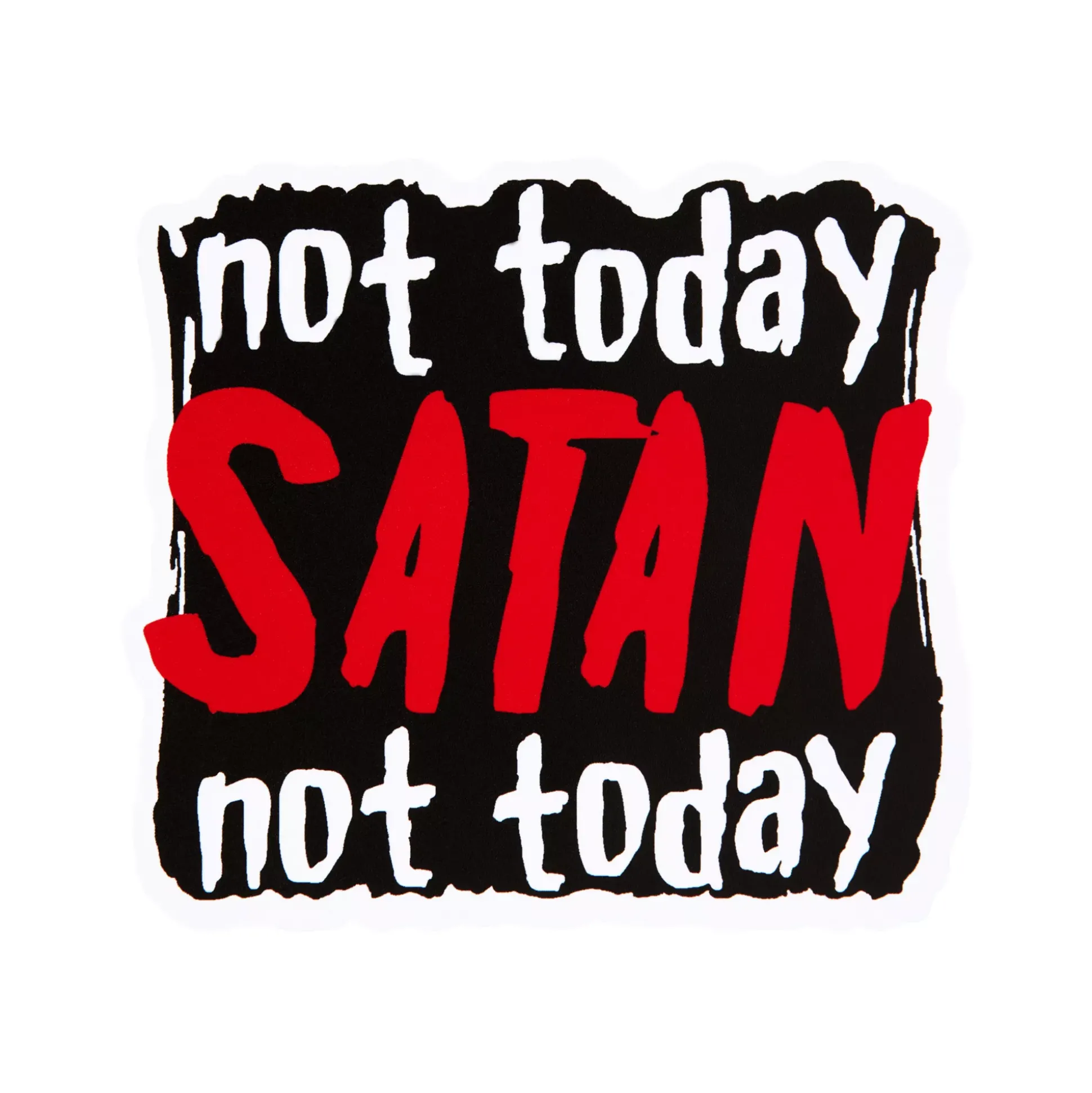Not Today Satan Magnet